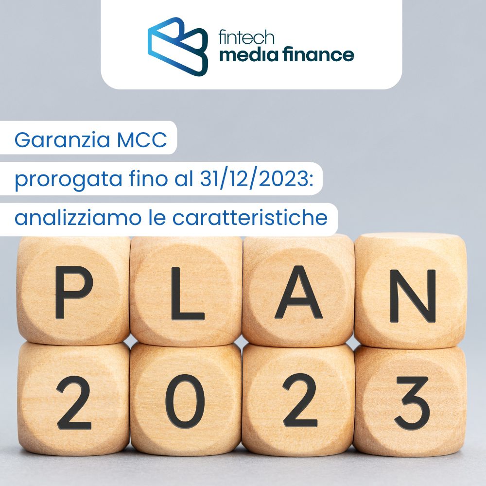 Garanzia MCC prorogata fino al 31/12/2023: analizziamo le caratteristiche